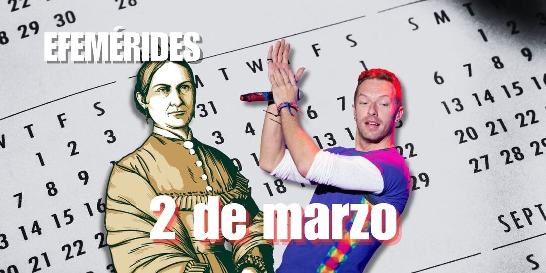 Estas son las efemérides de hoy, 2 de marzo.