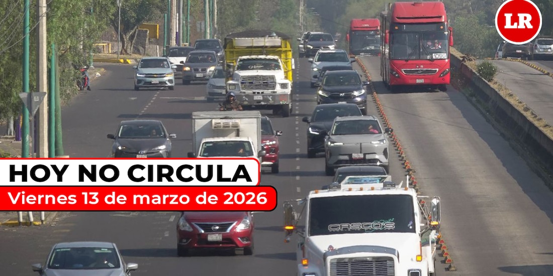 Te compartimos cómo aplica el Hoy No Circula este viernes 13 de marzo de 2026 en la ZMVM.