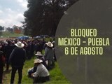 Bloqueo en la autopista México - Puebla.