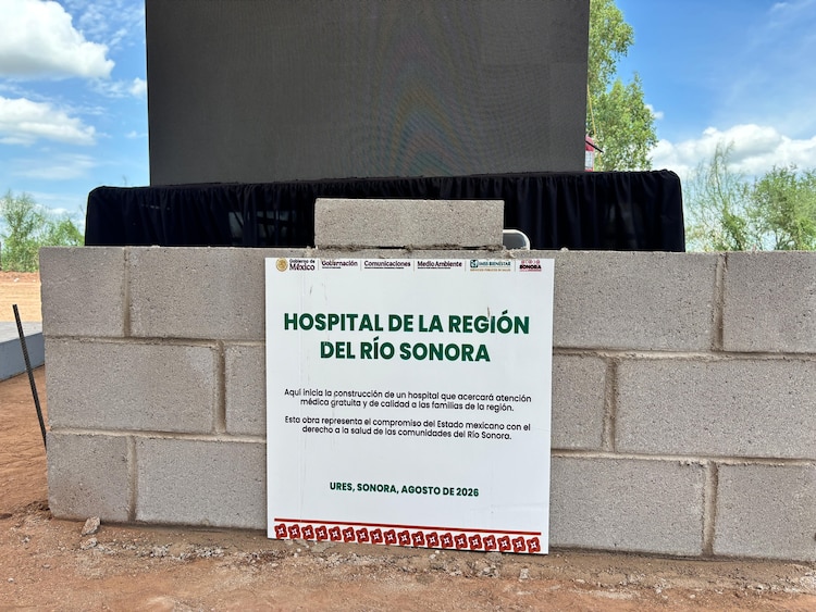 Colocan la primera piedra del Hospital de la Región del Río Sonora, el 5 de agosto de 2026.