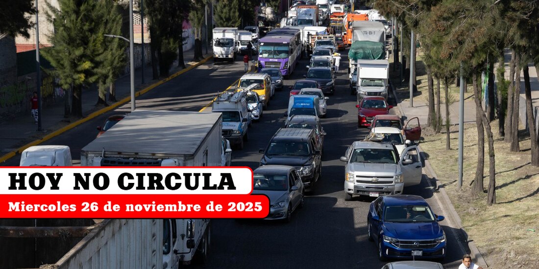 Revisa cómo aplica el Hoy No Circula este miércoles 26 de noviembre de 2025.