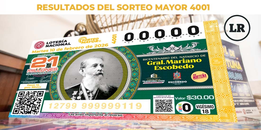 Resultados Sorteo Mayor 4001 del 10 de febrero de 2026 de Lotería Nacional.