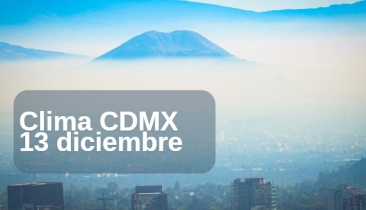 Serán 7 alcaldías las que registren 4 grados este viernes 13 de diciembre.