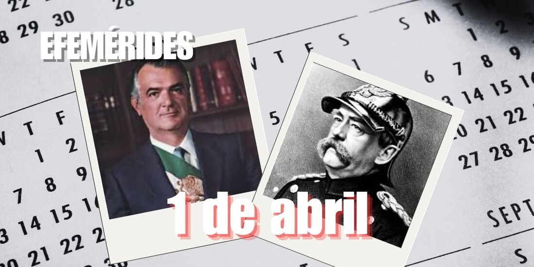 Estas son las efemérides de hoy, 1 de abril.