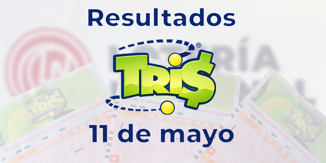 Resultados del Tris de hoy 11 de mayo del 2025.