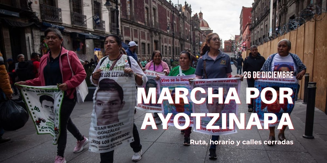 Marchan por Ayotzinapa HOY 26 de diciembre en Ciudad de México.