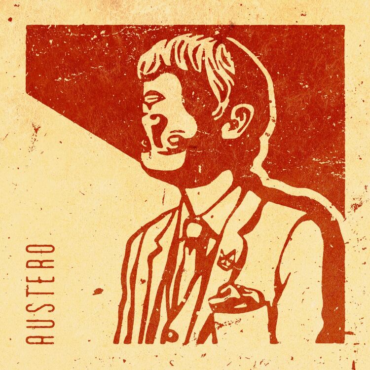 AUSTERO, AUSTERO