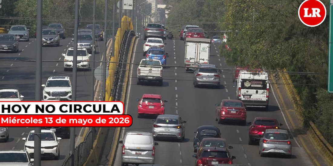Conoce todos los detalles sobre el Hoy No Circula para este miércoles 13 de mayo de 2026.