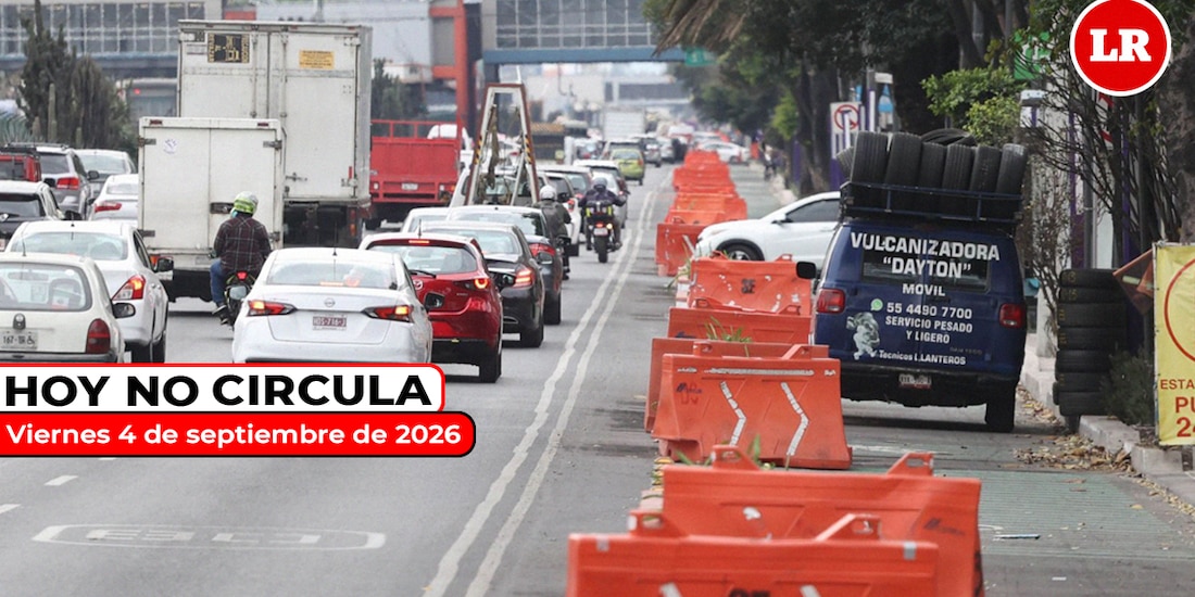 Revisa la restricciones del Hoy No Circula para este viernes 4 de septiembre de 2026.