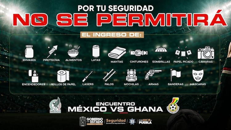 Objetos prohibidos en el Estadio Cuauhtémoc México vs Ghana.