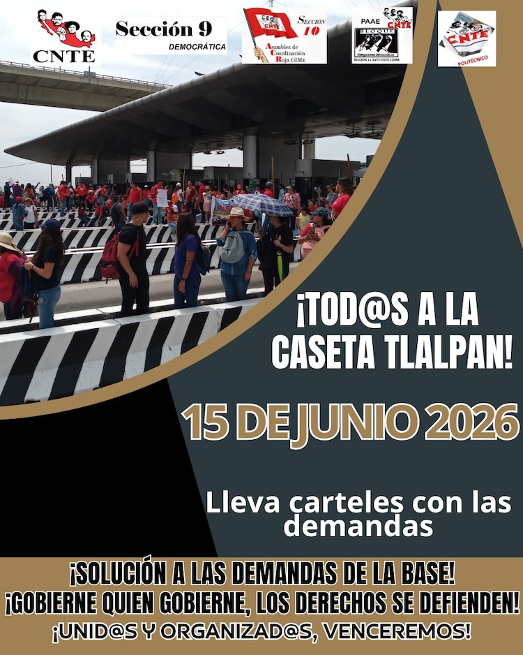 CNTE llama a liberar la caseta de Tlalpan, de la autopista México-Cuernavaca.