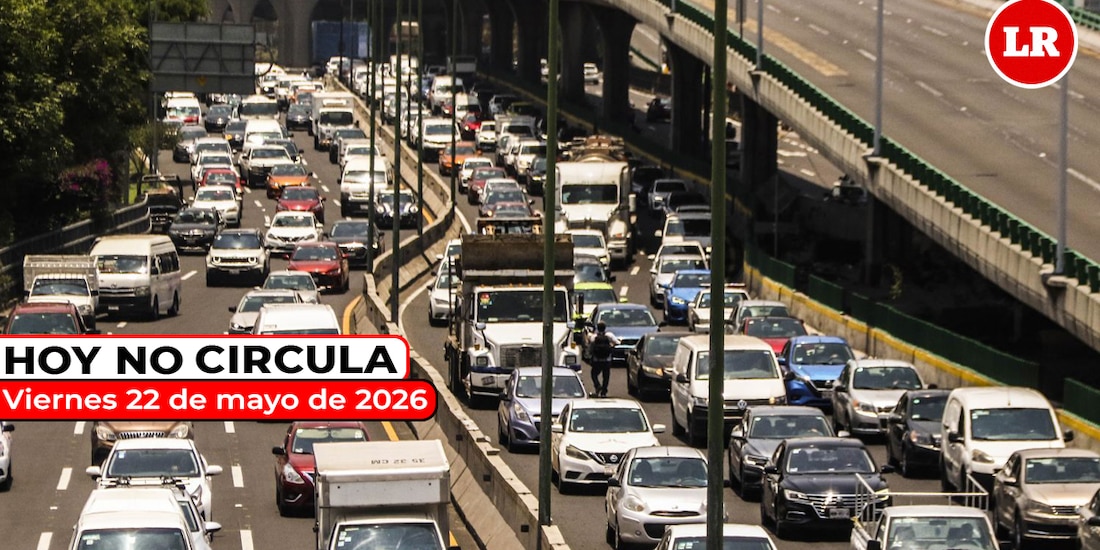 Revisa cómo aplica el Hoy No Circula este viernes 22 de mayo de 2026 en el Valle de México.