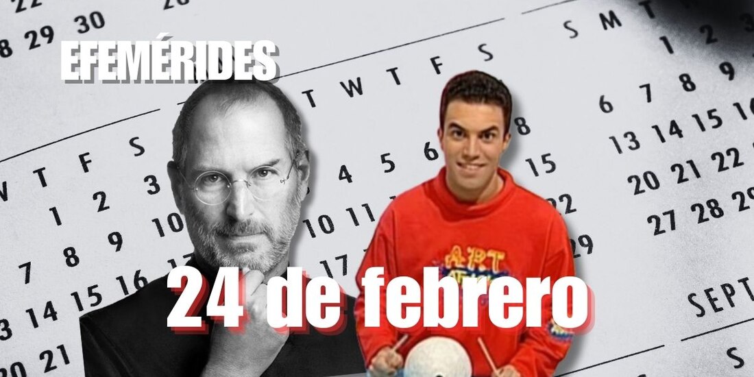 Estas son las efemérides de hoy, 24 de febrero.