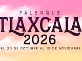 Palenque Tlaxcala 2026