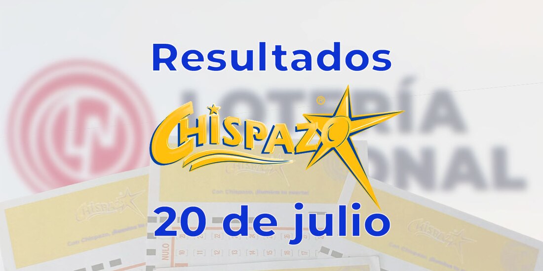 Resultados del Chispazo de hoy 20 de julio del 2025.