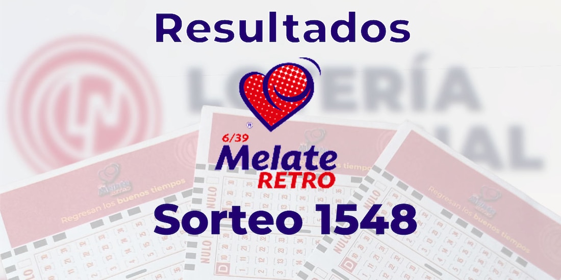 Resultados del Melate Retro en su sorteo 1548, celebrado este 19 de julio del 2025.