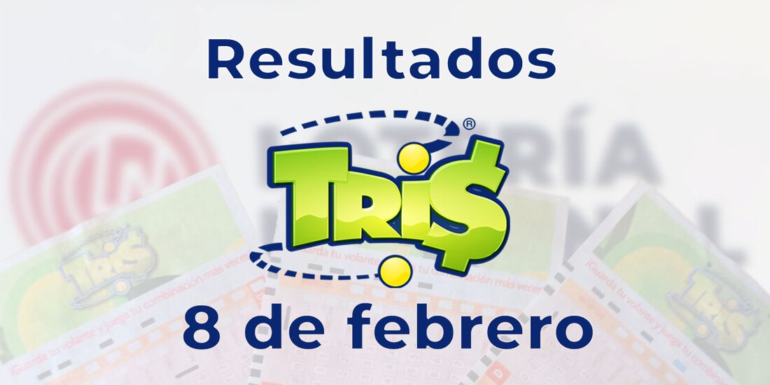 Resultados del Tris de hoy 8 de febrero del 2025.