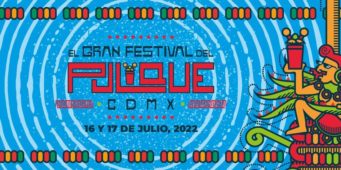 Gran Festival del Pulque en CDMX