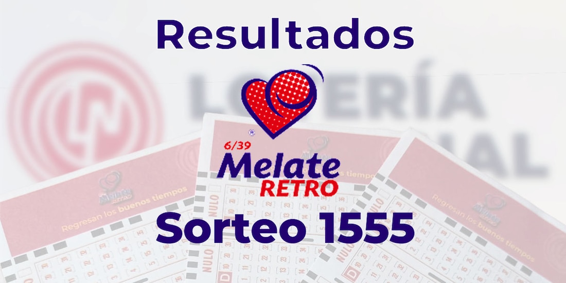 Resultados del Melate Retro en su sorteo 1555, celebrado este 12 de agosto del 2025.
