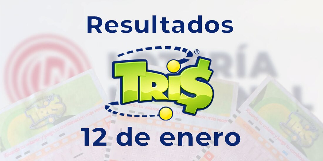 Resultados del Tris de hoy 12 de enero del 2025.