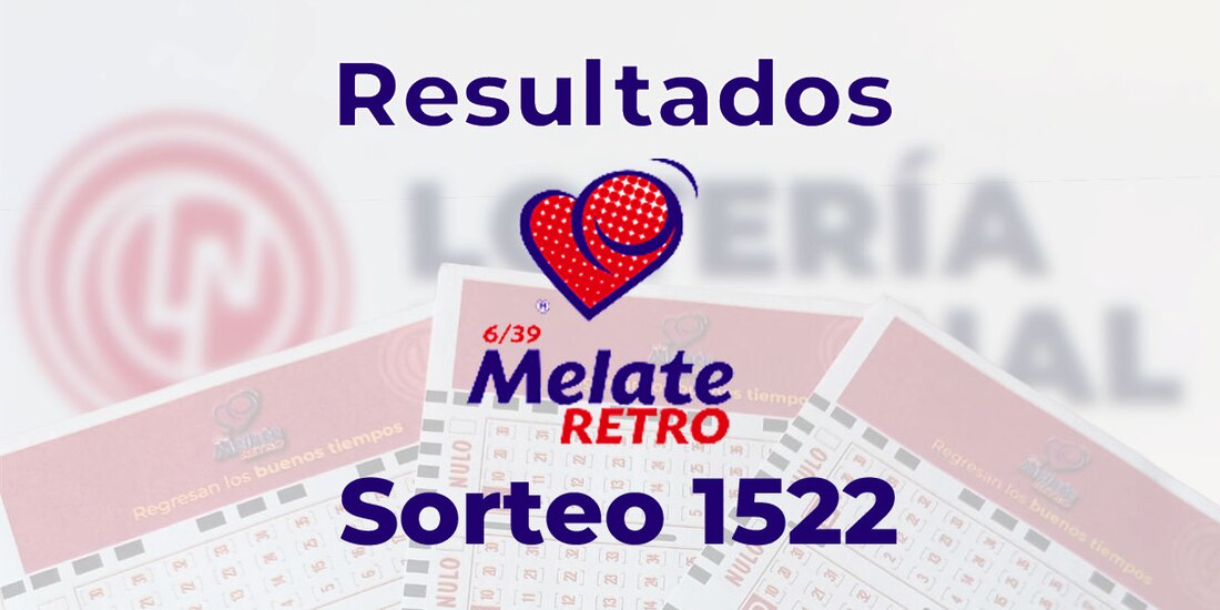 Resultados del Melate Retro en su sorteo 1522, celebrado este 19 de abril de 2025.