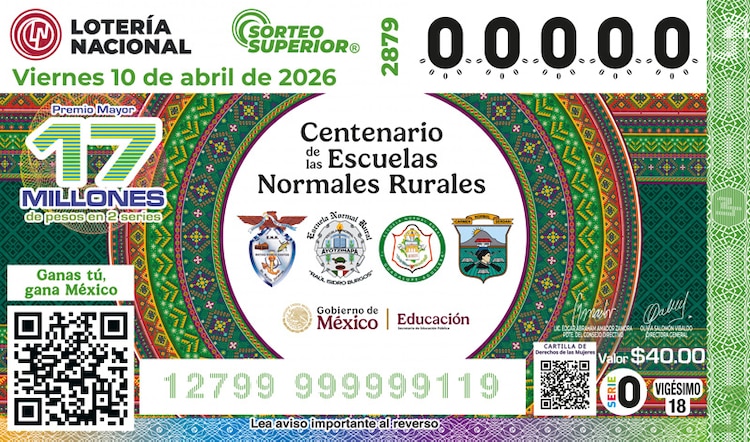 El billete del Sorteo Superior 2879 está dedicado al Centenario de las Escuelas Normales Rurales.