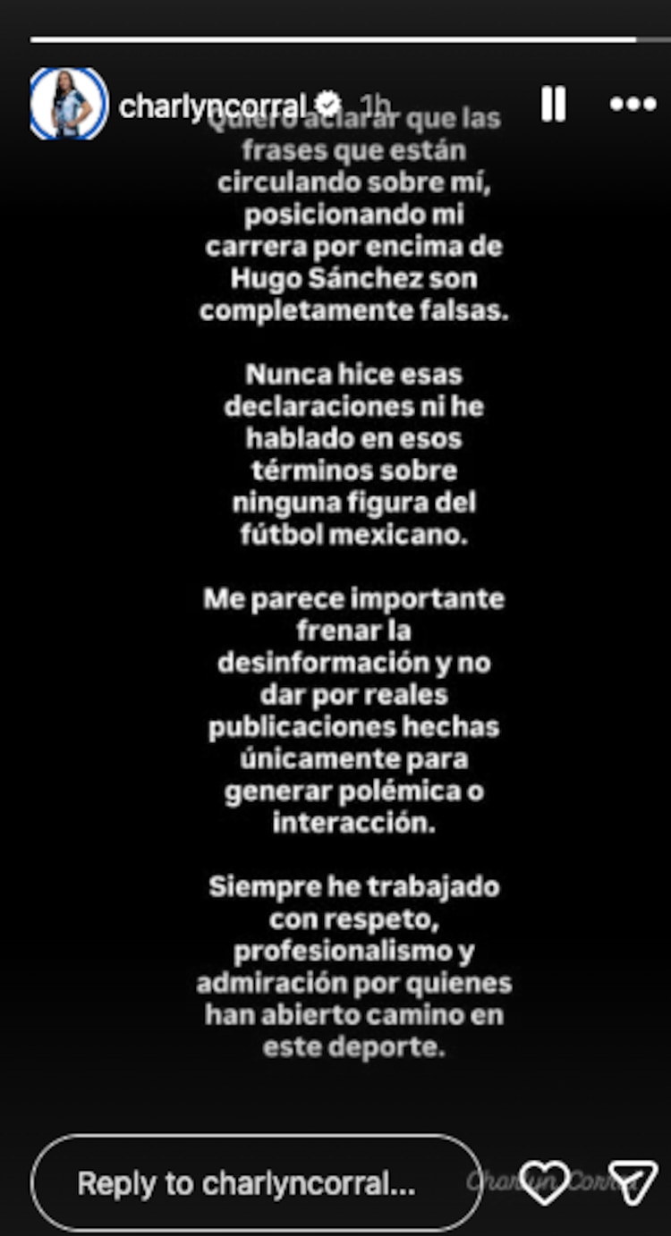 Charlyn Corral negó que haya afirmado que su carrera como futbolista es mejor que la de Hugo Sánchez.