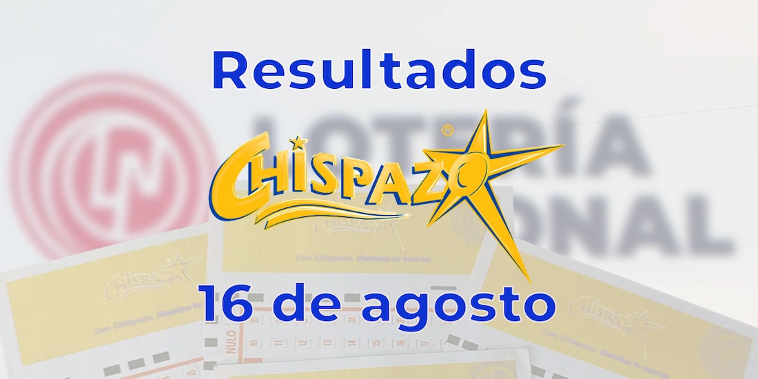 Resultados del Chispazo de hoy 16 de agosto del 2025.