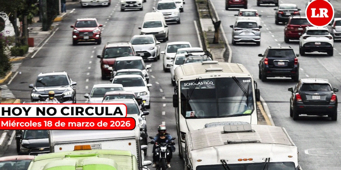 Revisa cómo aplica el Hoy No Circula este miércoles 18 de marzo de 2026 en CDMX y Edomex.