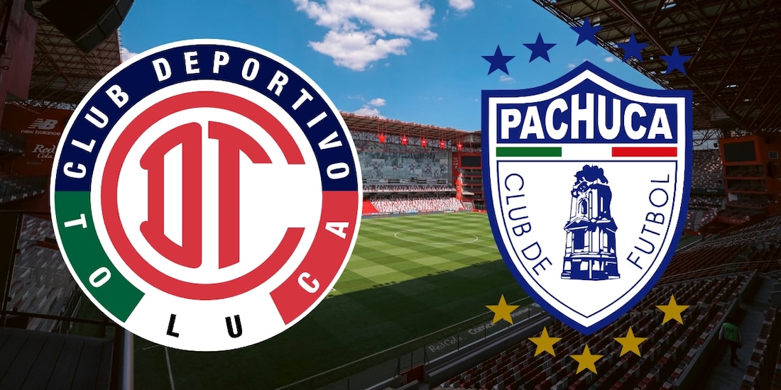 Toluca se mide a Pachuca en la ida de cuartos de final del Clausura 2026 de la Liga MX