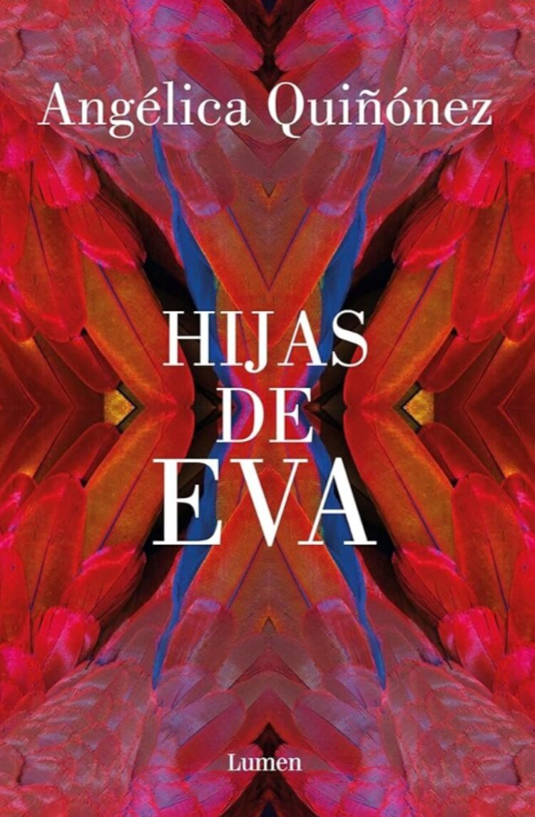 Hijas de Eva
Autora: Angélica Quiñónez
Género: Novela
Editorial: Lumen, 2025