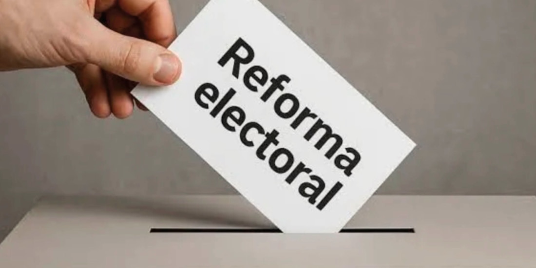 Ejecutivo Federal impulsa una reforma electoral.