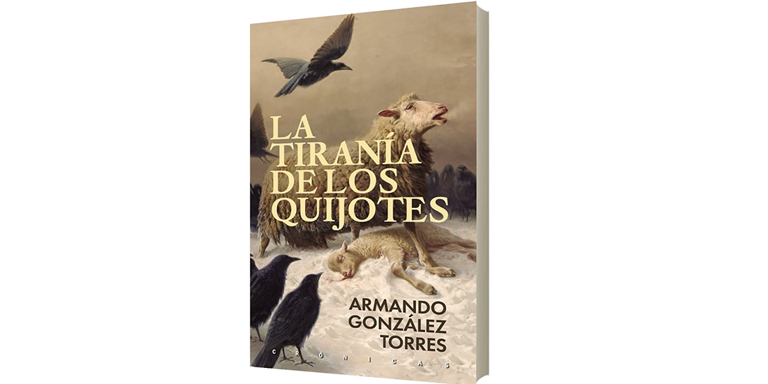 La tiranía de los Quijotes