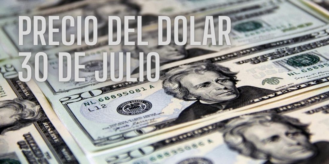 Este es el precio del dólar hoy martes 30 de julio de 2024.