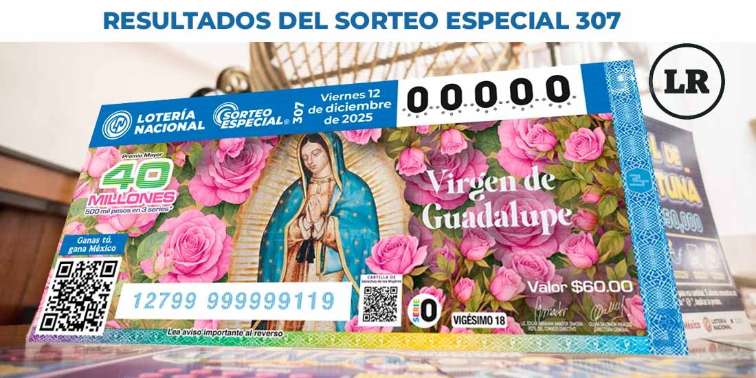 Sorteo Especial 307: Resultados del 12 de diciembre del 2025 de Lotería Nacional.