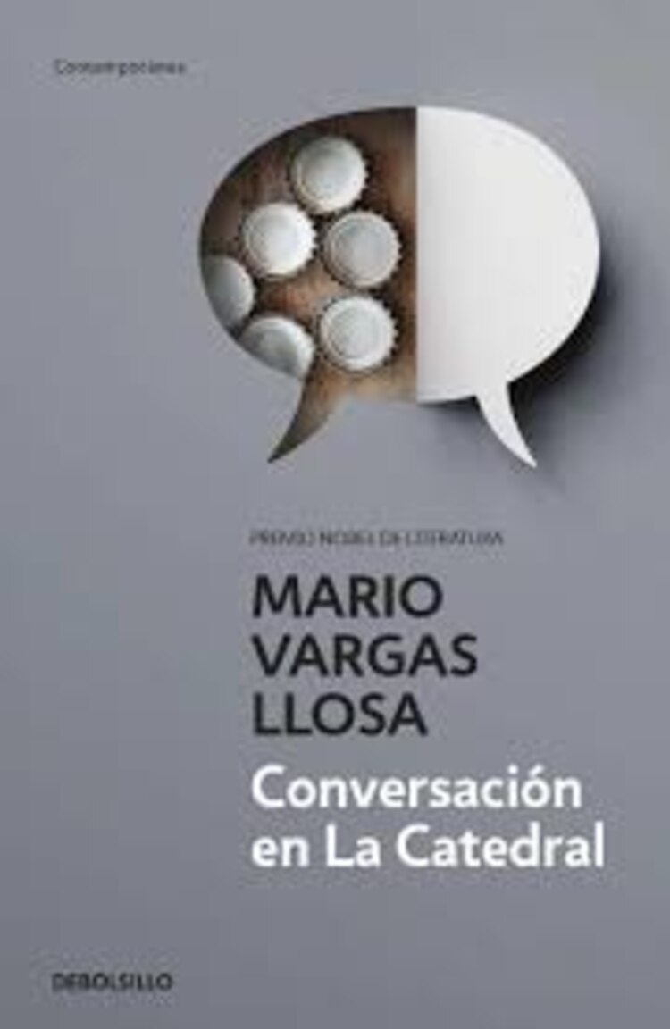 Conversaciones en la Catedral de Mario Vargas Llosa.