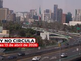 Te compartimos cómo aplica el Hoy No Circula este lunes 13 de abril de 2026 en CDMX y Edomex.