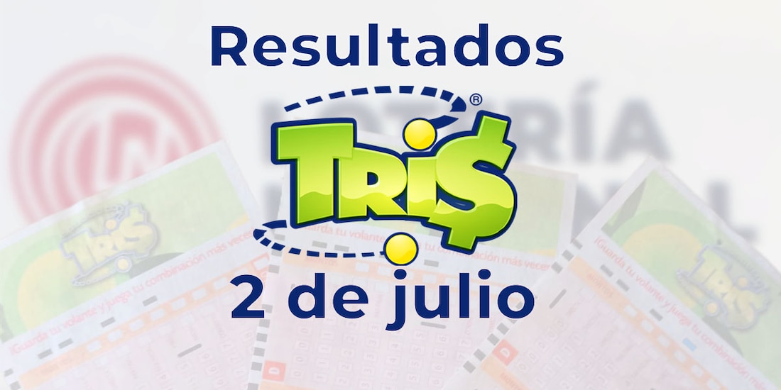Resultados del Tris de hoy 2 de julio del 2025.