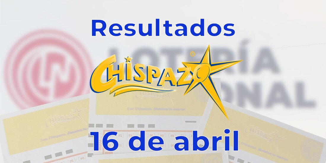 Resultados del Chispazo de hoy 16 de abril del 2025.