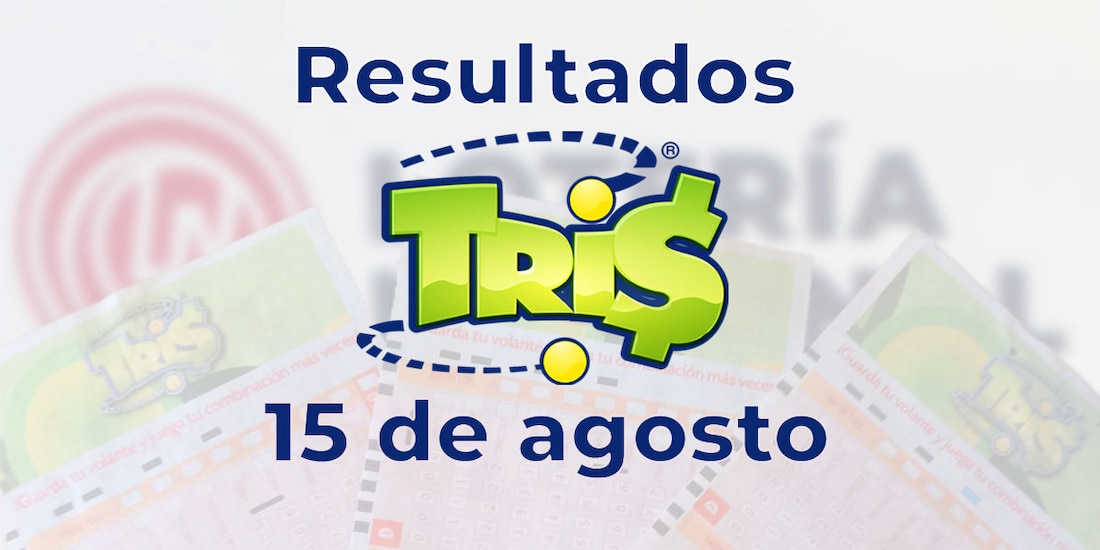 Resultados del Tris de hoy 15 de agosto del 2025.
