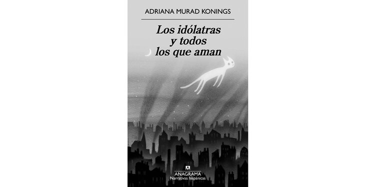 Los idólatras y todos los que aman