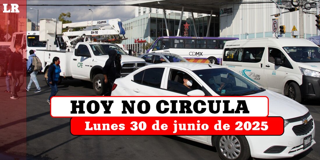 Te contamos en La Razón qué vehículos descansan este lunes 30 de junio de 2025 en la Ciudad de México y el Estado de México.