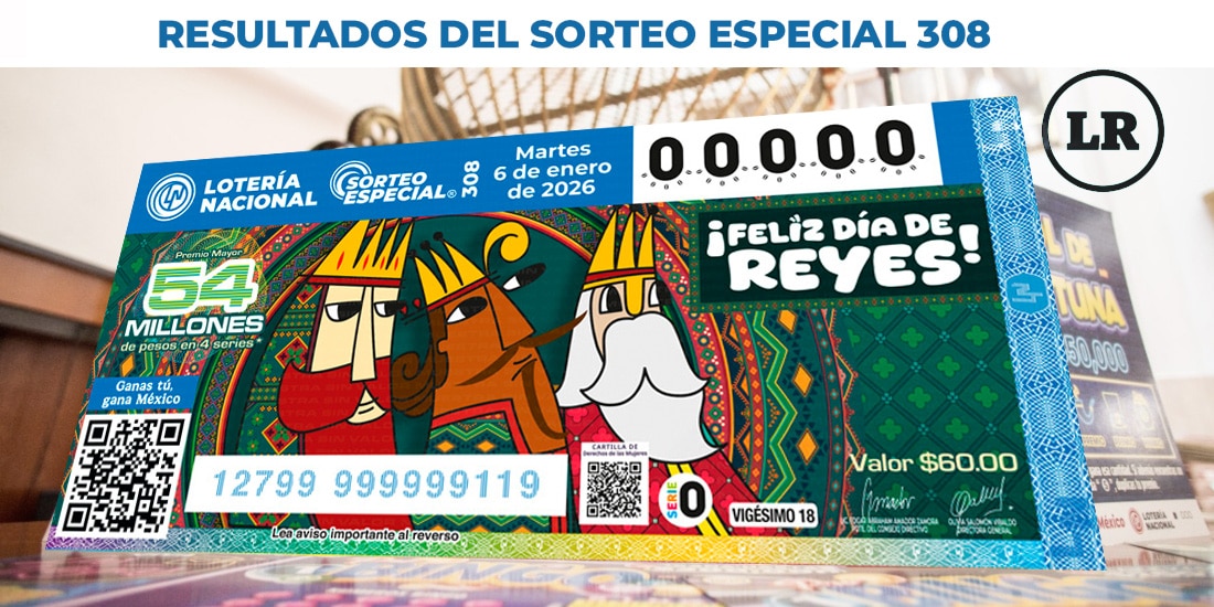 Sorteo Especial 308: Resultados del 6 de enero del 2026 de Lotería Nacional.