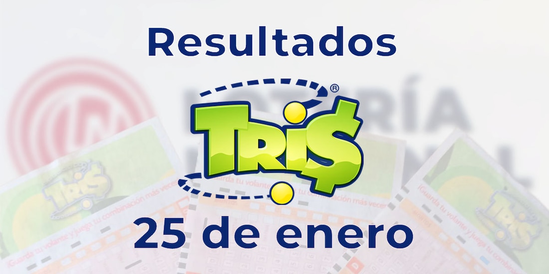 Resultados del Tris de hoy 25 de enero del 2025.