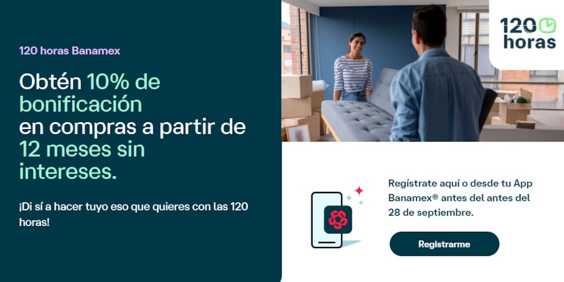 Clientes de Tarjeta de Crédito Banamex recibirán bonificaciones en compras a meses sin intereses durante la campaña "120 horas".