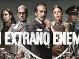 Regresa el thriller político Un extraño enemigo