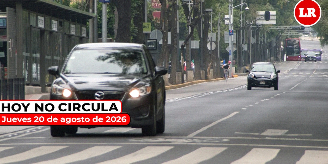 Revisa cómo aplica el Hoy No Circula este jueves 20 de agosto de 2026.