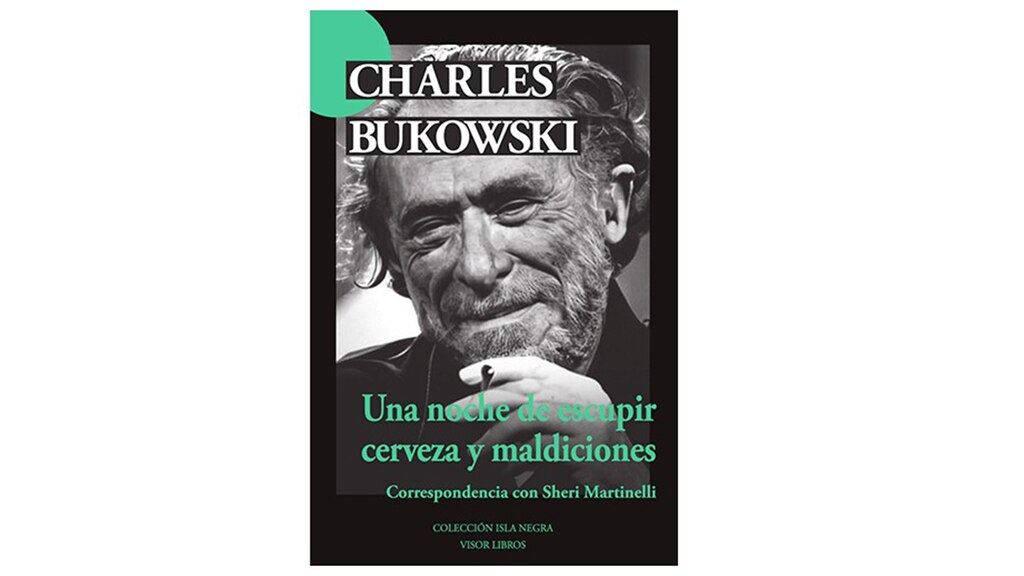 La correspondencia de Charles Bukowski y Sheri Martinelli 1960-1967, edición de Steven Moore, traducción de Eduardo Iriarte