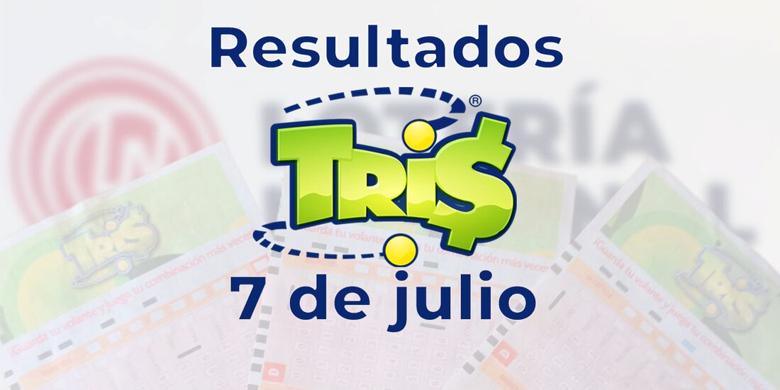 Resultados del Tris de hoy 7 de julio del 2025.