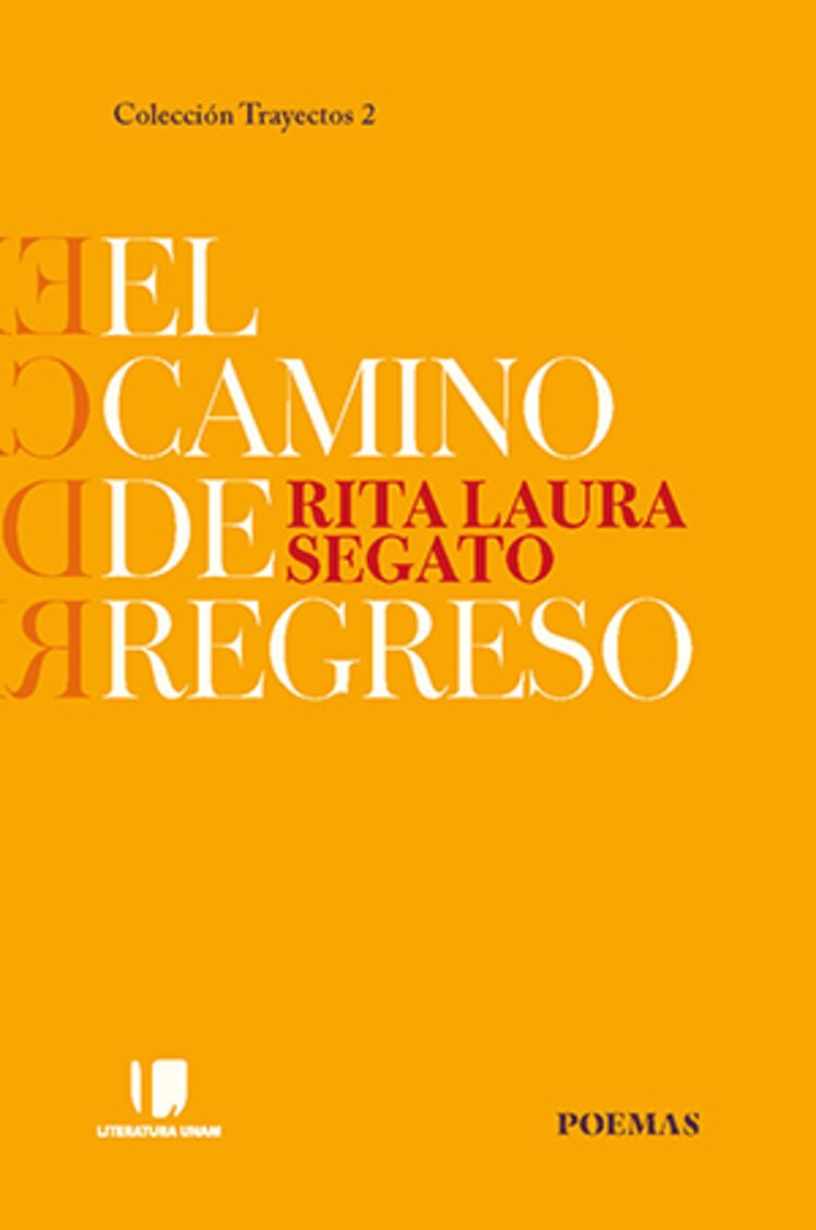 El camino de regreso. autora: Rita Laura Segato